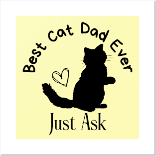 Best Cat Dad Ever Just Ask Posters and Art